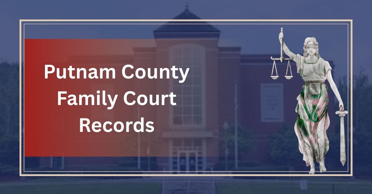 Putnam County Family Court Records